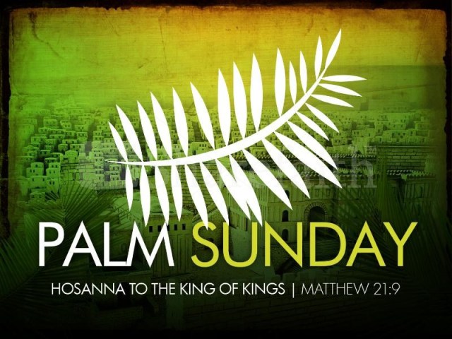 Palm-Sunday-Hosanna-To-The-King-Of-Kings-Pictur-e.jpg